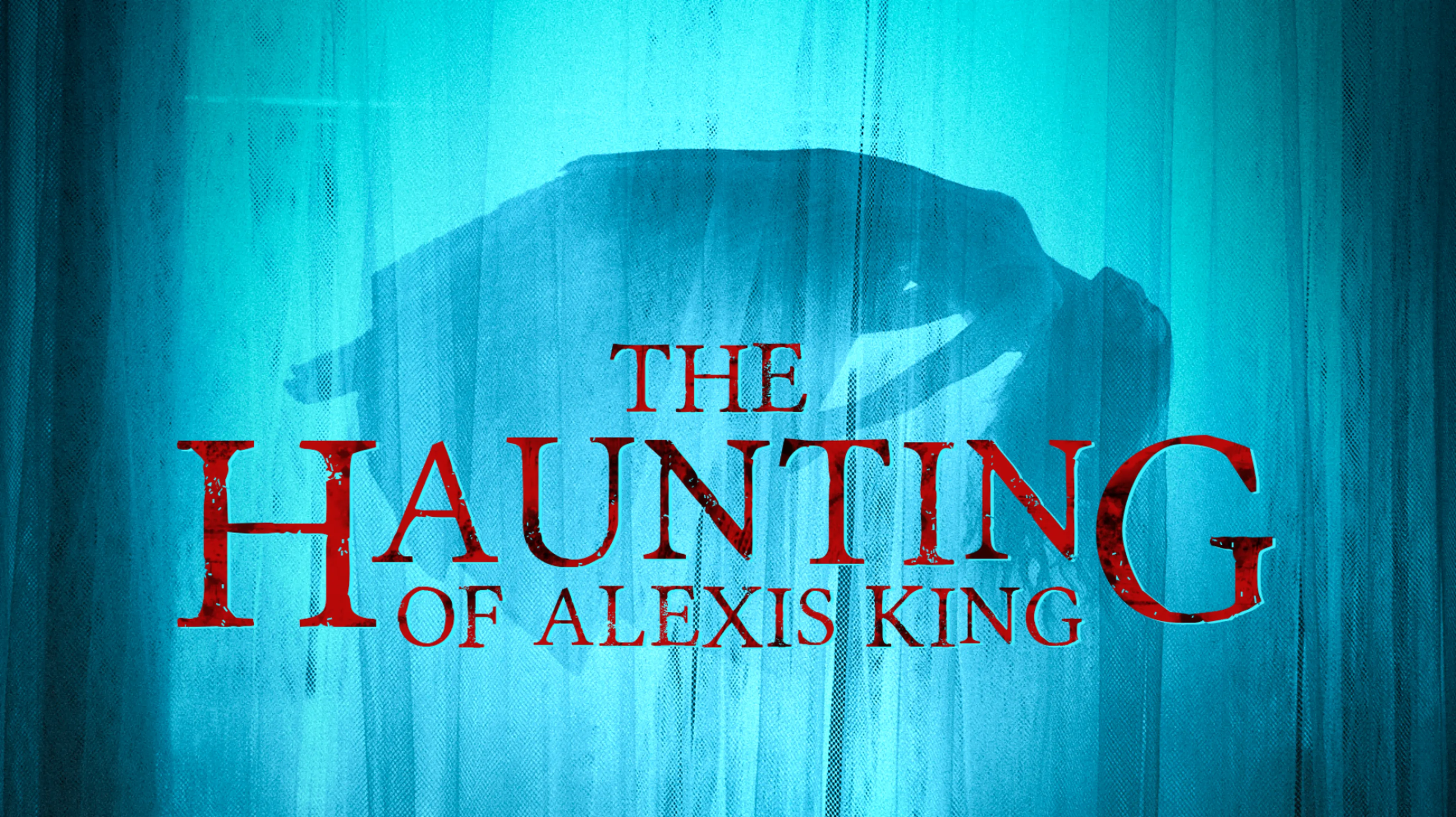 The Haunting of Alexis King poster